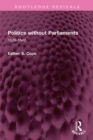 Politics without Parliaments : 1629-1640 - eBook