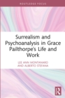 Surrealism and Psychoanalysis in Grace Pailthorpe's Life and Work - eBook