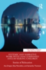 Systemic and Narrative Work with Unaccompanied Asylum-Seeking Children : Stories of Relocation - eBook
