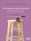 Instrumental Music Education : Teaching with the Musical and Practical in Harmony - eBook