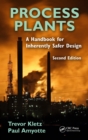Process Plants : A Handbook for Inherently Safer Design, Second Edition - eBook