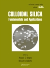 Colloidal Silica : Fundamentals and Applications - eBook