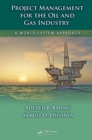 Project Management for the Oil and Gas Industry : A World System Approach - eBook