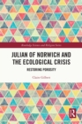 Julian of Norwich and the Ecological Crisis : Restoring Porosity - eBook