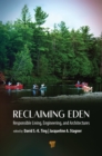 Reclaiming Eden : Responsible Living, Engineering, and Architectures - eBook