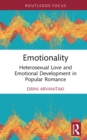 Emotionality : Heterosexual Love and Emotional Development in Popular Romance - eBook
