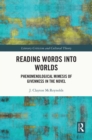 Reading Words into Worlds : Phenomenological Mimesis of Givenness in the Novel - eBook