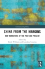 China from the Margins : New Narratives of the Past and Present - eBook