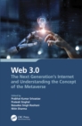 Web 3.0 : The Next Generation's Internet and Understanding the Concept of the Metaverse - eBook