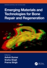 Emerging Materials and Technologies for Bone Repair and Regeneration - eBook