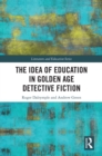 The Idea of Education in Golden Age Detective Fiction - eBook