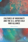 Cultures of Modernity and the U.S.-Japan Cold War Alliance - eBook