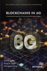 Blockchains in 6G : A Standardized Approach To Permissioned Distributed Ledgers - eBook