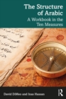 The Structure of Arabic : A Workbook in the Ten Measures - eBook