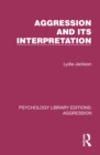 Aggression and its Interpretation - eBook