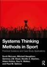 Systems Thinking Methods in Sport : Practical Guidance and Case Study Applications - eBook