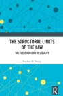 The Structural Limits of the Law : The Event Horizon of Legality - eBook