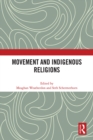 Movement and Indigenous Religions - eBook
