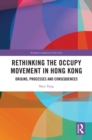 Rethinking the Occupy Movement in Hong Kong : Origins, Processes and Consequences - eBook