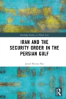 Iran and the Security Order in the Persian Gulf - eBook