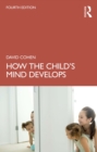 How the Child's Mind Develops - eBook