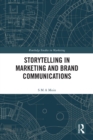 Storytelling in Marketing and Brand Communications - eBook