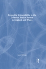 Exploring Vulnerability in the Criminal Justice System in England and Wales - eBook