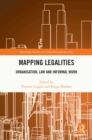 Mapping Legalities : Urbanisation, Law and Informal Work - eBook