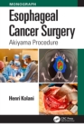 Esophageal Cancer Surgery : Akiyama Procedure - eBook