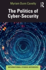 The Politics of Cyber-Security - eBook