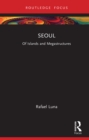 Seoul : Of Islands and Megastructures - eBook
