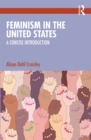 Feminism in the United States : A Concise Introduction - eBook