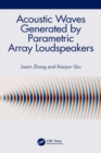 Acoustic Waves Generated by Parametric Array Loudspeakers - eBook