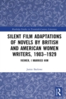 Silent Film Adaptations of Novels by British and American Women Writers, 1903-1929 : Viewer, I Married Him - eBook