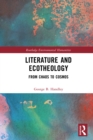 Literature and Ecotheology : From Chaos to Cosmos - eBook