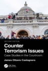 Counter Terrorism Issues : Case Studies in the Courtroom - eBook