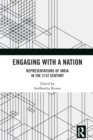 Engaging with a Nation : Representations of India in the 21st Century - eBook