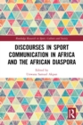 Discourses in Sport Communication in Africa and the African Diaspora - eBook