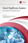 Smart Healthcare Systems : AI and IoT Perspectives - eBook