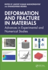 Deformation and Fracture in Materials : Advances in Experimental and Numerical Studies - eBook