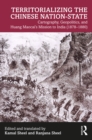 Territorializing the Chinese Nation-State : Cartography, Geopolitics, and Huang Maocai's Mission to India (1878-1880) - eBook