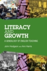 Literacy and Growth : A Genealogy of English Teaching - eBook