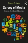 Survey of Media : Screens, Sounds, and Synergies - eBook