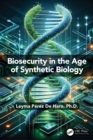 Biosecurity in the Age of Synthetic Biology - eBook