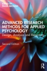 Advanced Research Methods for Applied Psychology : Design, Analysis and Reporting - eBook