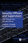 Security Officers and Supervisors : 150 Things You Should Know - eBook