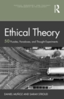 Ethical Theory : 50 Puzzles, Paradoxes, and Thought Experiments - eBook