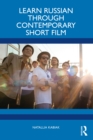 Learn Russian through Contemporary Short Film - eBook