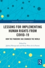 Lessons for Implementing Human Rights from COVID-19 : How the Pandemic Has Changed the World - eBook