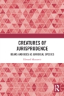 Creatures of Jurisprudence : Bears and Bees as Juridical Species - eBook